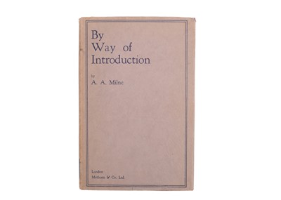 Lot 261 - A 1st Edition By Way of Introduction by A.A. Milne, 1929