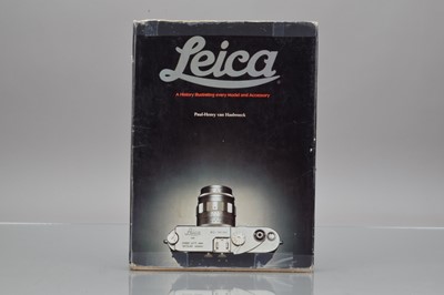 Lot 331 - An Edition of Leica A History Illustrating Every Model and Accessory