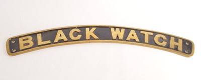 Lot 314 - Reproduction Cast Brass Locomotive Name Plate Black Watch
